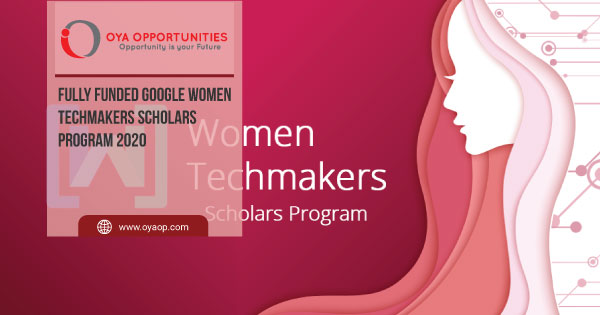 Fully Funded Google Women Techmakers Scholars Program 2020
