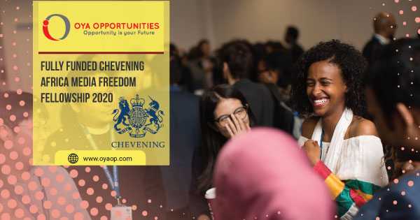 Fully Funded Chevening Africa Media Freedom Fellowship 2020