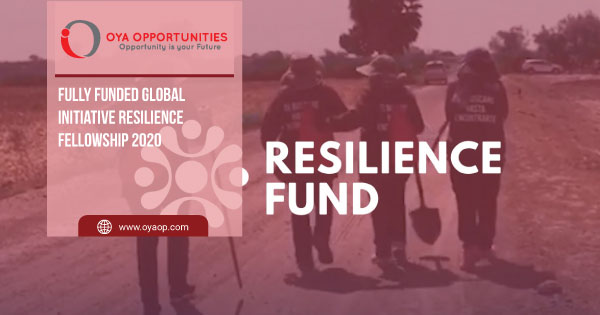 Fully Funded Global Initiative Resilience Fellowship 2020