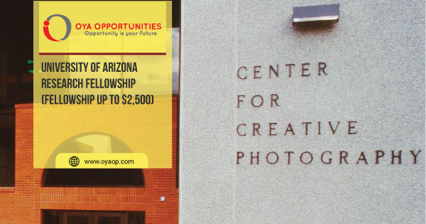 University of Arizona Research Fellowship (Fellowship up to $2,500)