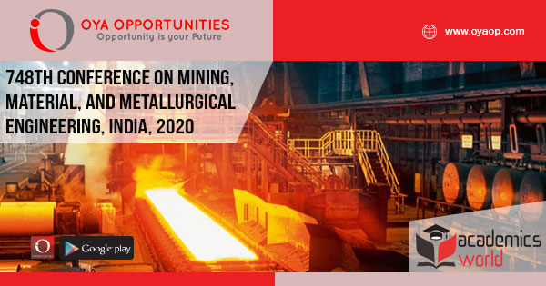 748th Conference on Mining, Material, and Metallurgical Engineering