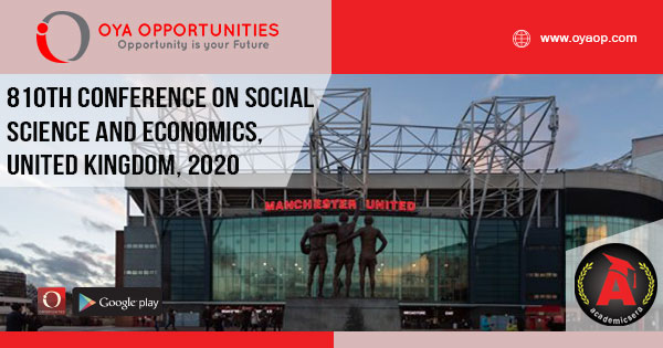 810th Conference on Social Science and Economics, UK
