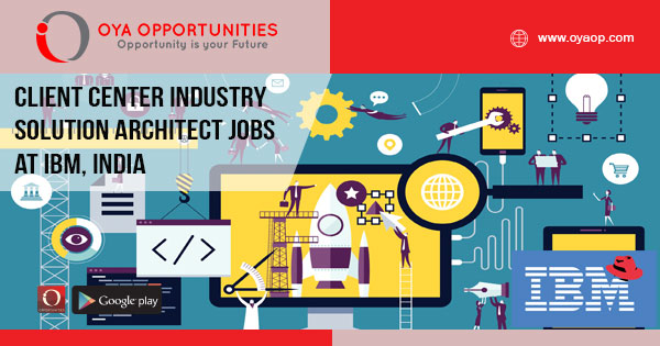 Client Center Industry Solution Architect jobs at IBM, India