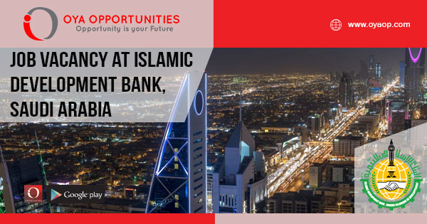 Job vacancy at Islamic Development Bank, Saudi Arabia