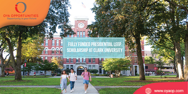 Fully Funded Presidential LEEP Scholarship at Clark University