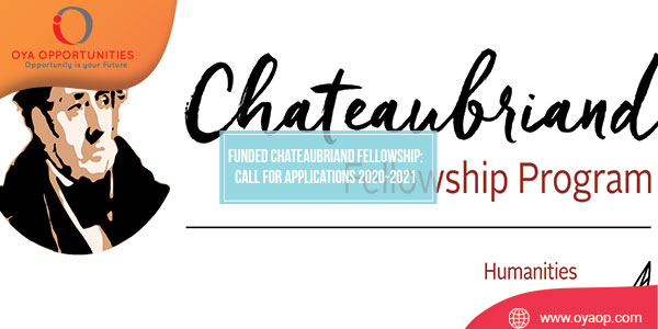 Funded Chateaubriand Fellowship: Call for Applications 2020-2021