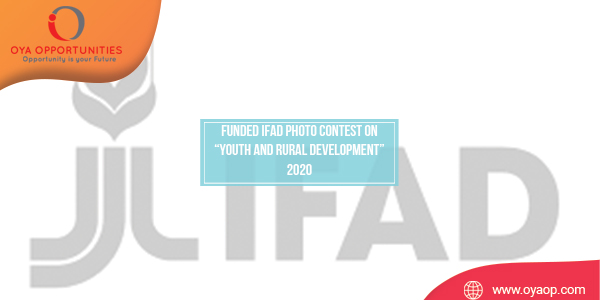 Funded IFAD Photo Contest on “Youth and Rural Development” 2020
