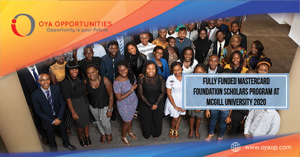 Fully Funded Mastercard Foundation Scholars Program at McGill University 2020