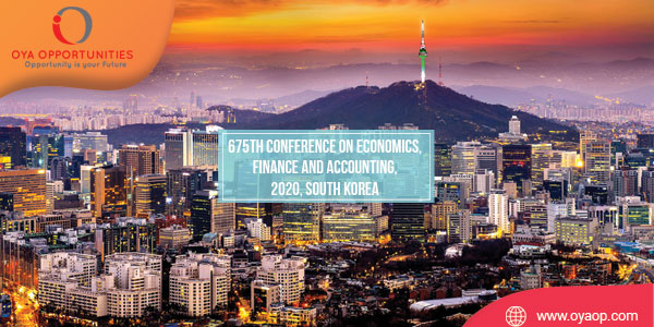675th Conference on Economics, Finance and Accounting, 2020, Seoul