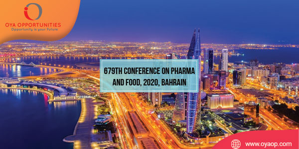 679th Conference on Pharma and Food, 2020, Bahrain