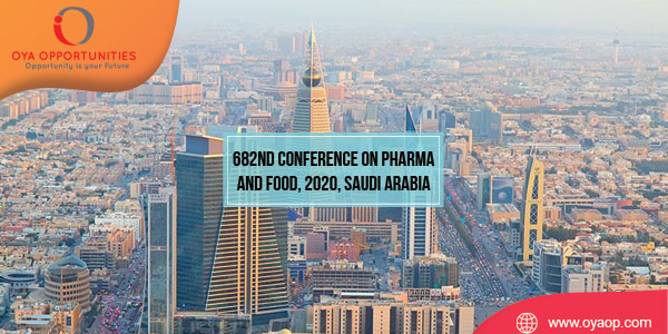 682nd Conference on Pharma and Food, 2020, Saudi Arabia