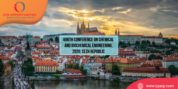 686th Conference on Chemical and Biochemical Engineering, 2020