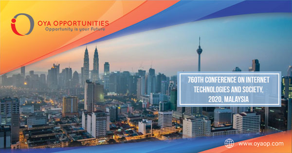 760th Conference on Internet Technologies and Society, 2020, Malaysia