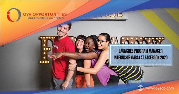 Launches Program Manager Internship (MBA) at Facebook 2020