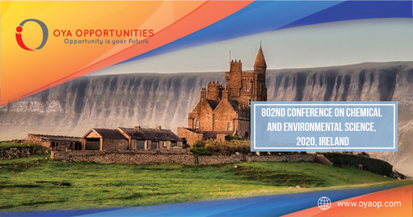 802nd Conference on Chemical and Environmental Science, 2020, Ireland