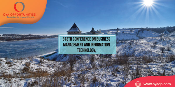 813th Conference on Business Management and Information Technology