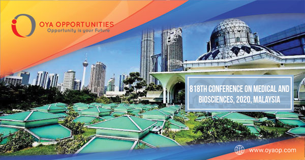 818th Conference on Medical and Biosciences, 2020, Malaysia