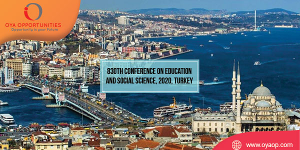 830th Conference on Education and Social Science, 2020, Turkey