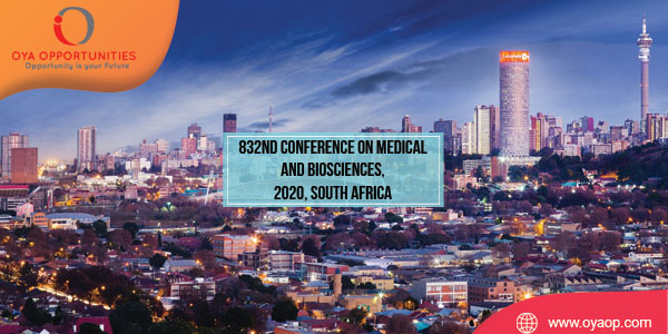 832nd Conference on Medical and Biosciences, 2020, South Africa