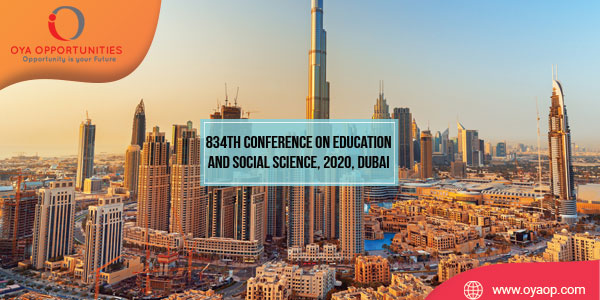 834th Conference on Education and Social Science, 2020, Dubai
