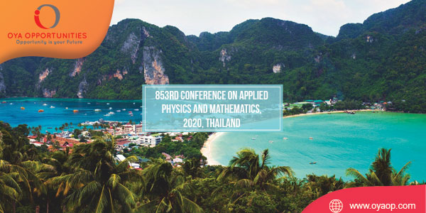 853rd Conference on Physics and Mathematics, 2020, Thailand