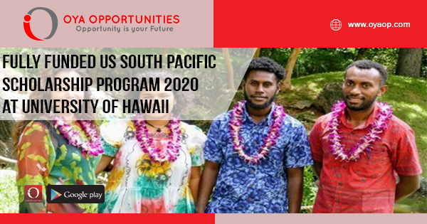 Fully Funded US South Pacific Scholarship Program 2020 at University of Hawaii