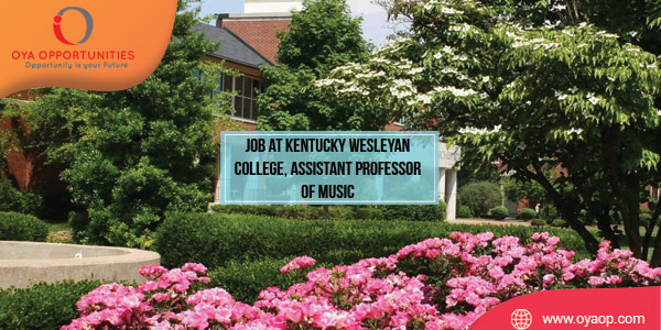 Job at Kentucky Wesleyan College Position: Assistant Professor of Music