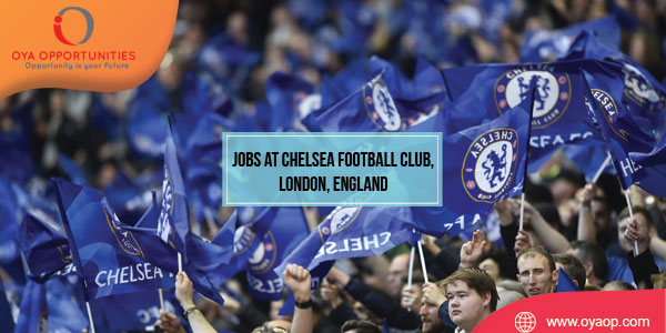 Jobs at Chelsea Football Club, London, England