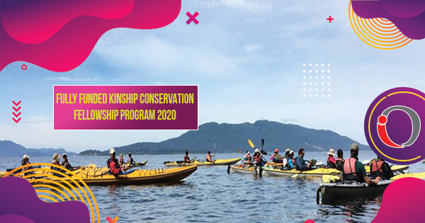 Fully Funded Kinship Conservation Fellowship Program 2020