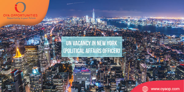 UN Vacancy in New York (Political Affairs Officer)
