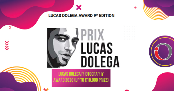 Lucas Dolega Photography Award 2020 (Up to €10,000 Prize)