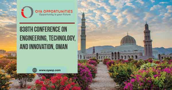 838th Conference on Engineering, Technology, and Innovation, Oman