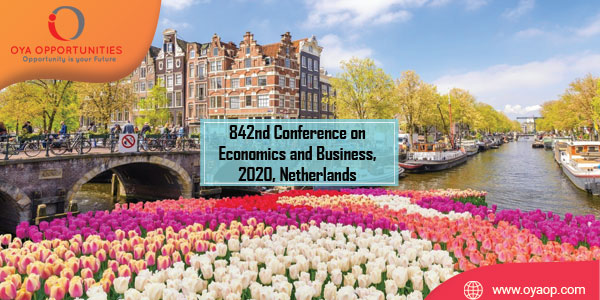 842nd Conference on Economics and Business, 2020, Netherlands