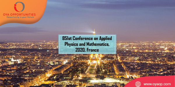 851st Conference on Applied Physics and Mathematics, 2020, France