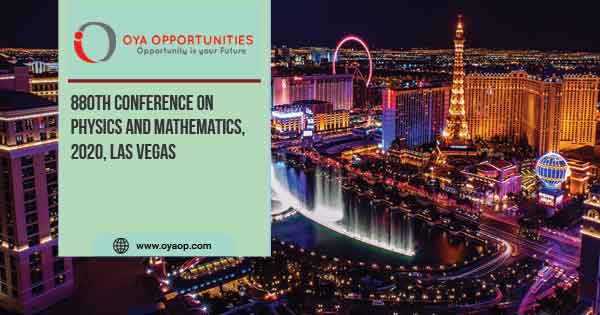 880th Conference on Physics and Mathematics, 2020, Las Vegas