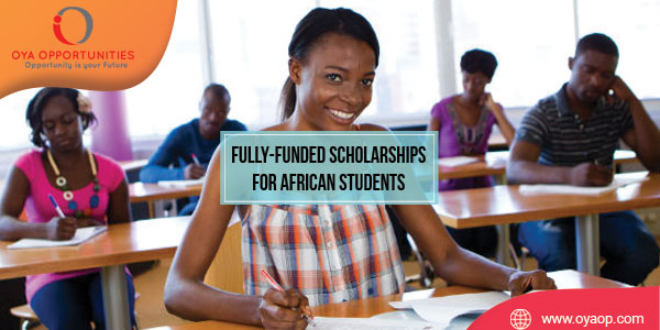 Fully-funded Scholarships for African Students