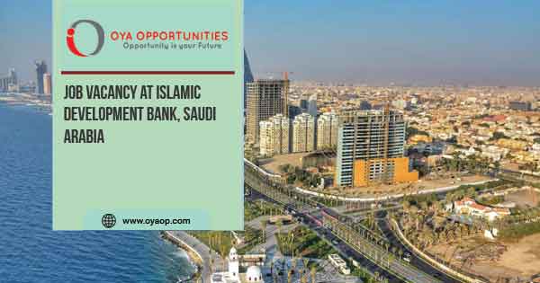 Job Vacancy at Islamic Development Bank, Saudi Arabia