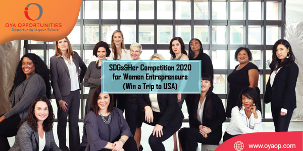 SDGs&Her Competition 2020 for Women Entrepreneurs (Win a Trip to USA)