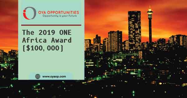 The 2019 ONE Africa Award ($100,000)