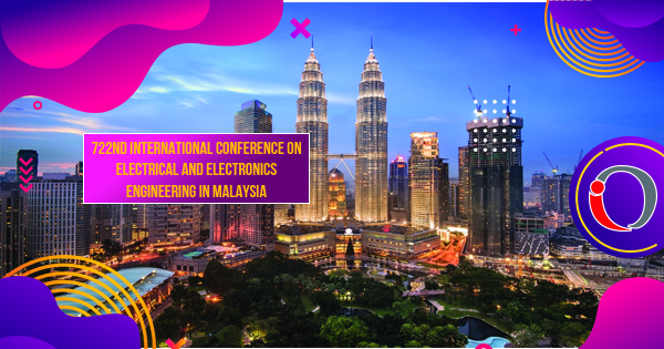 722nd International Conference On Electrical and Electronics Engineering in Malaysia