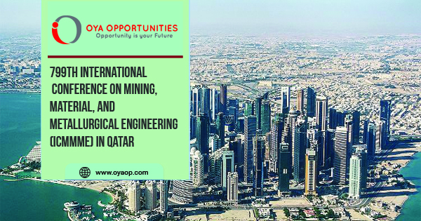 799th International Conference on Mining, Material, and Metallurgical Engineering (ICMMME) in Qatar