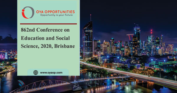 862nd Conference on Education and Social Science, 2020, Brisbane