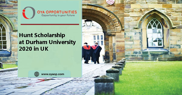 Hunt Scholarship at Durham University 2020 in UK