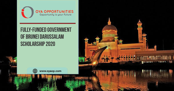 Fully-funded Government of Brunei Darussalam Scholarship 2020