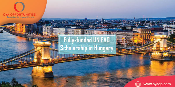Fully-funded UN FAO Scholarship Program in Hungary