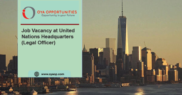 Job Vacancy at United Nations Headquarters (Legal Officer)