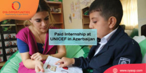 Paid UNICEF Internship in Azerbaijan