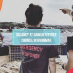 Vacancy at Danish Refugee Council in Myanmar