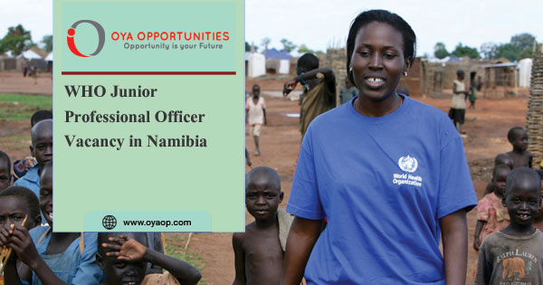 WHO Junior Professional Officer Vacancy in Namibia