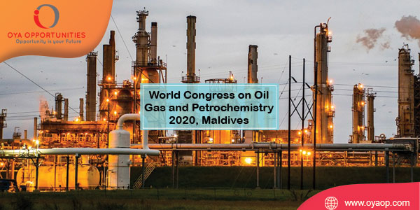 World Congress on Oil Gas and Petrochemistry 2020, Maldives